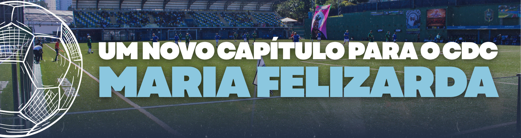 Na imagem, arte de divulgação do campo de futebol no CDC Maria Felizarda.