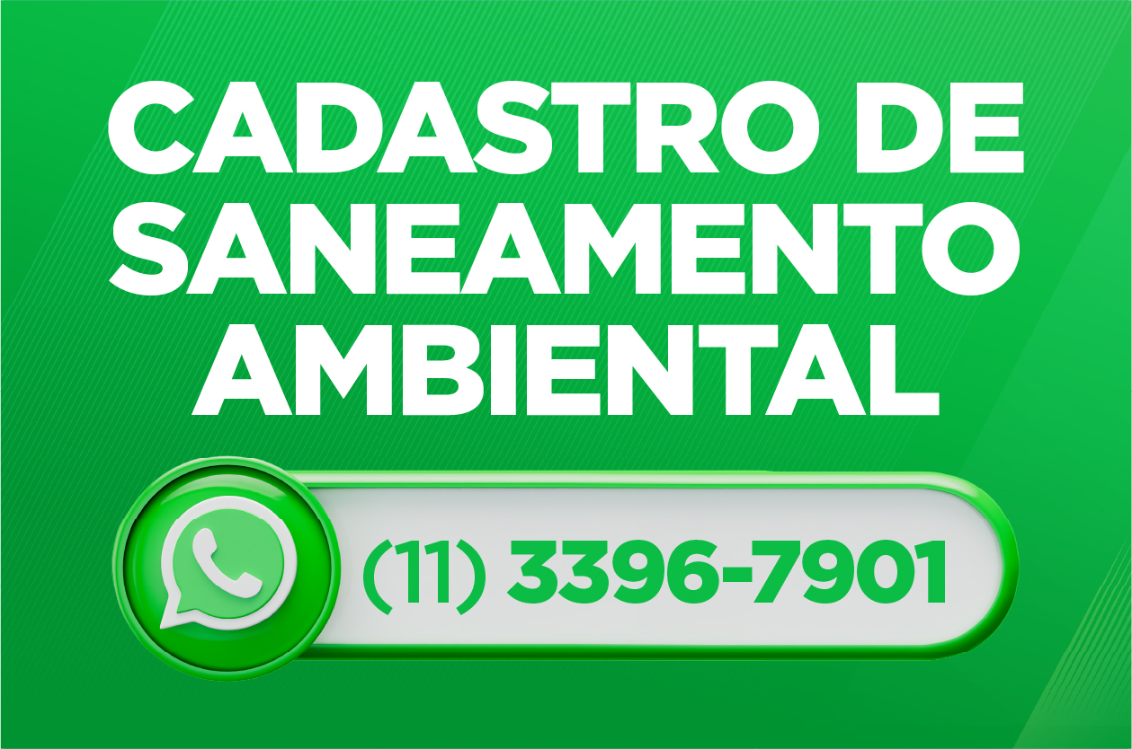 Cadastro de Saneamento Ambiental pelo WhatsApp (11) 3396-7901